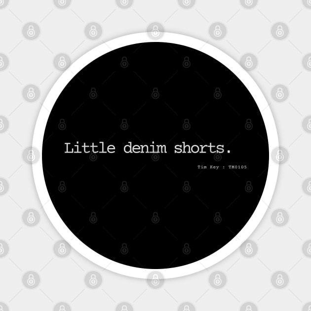 Little Denim Shorts Magnet by Bad.Idea.Tuesdays